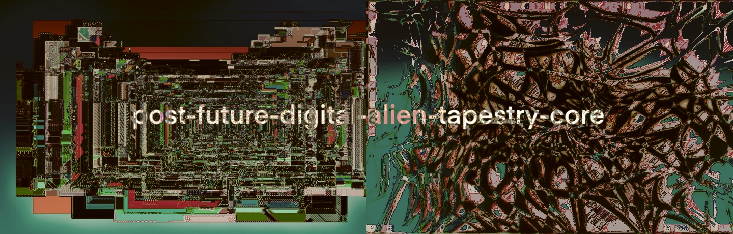 post-future-digital-alien-tapestry-core banner